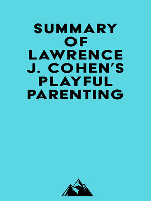 cover image of Summary of Lawrence J. Cohen's Playful Parenting